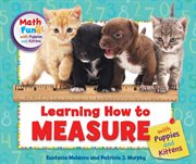 Learning how to measure with puppies and kittens cover image