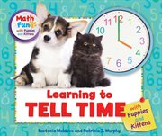 Learning to tell time with puppies and kittens cover image