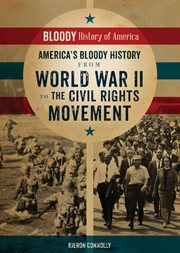 America's Bloody History from World War II to the Civil Rights Movement cover image