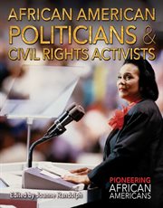 African American politicians & civil rights activists cover image