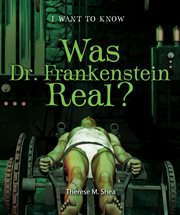 Was Dr. Frankenstein real? cover image
