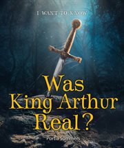 Was King Arthur real? cover image