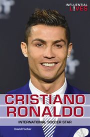 Cristiano Ronaldo : international soccer star cover image