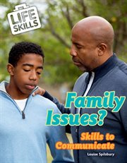 Family issues? : skills to communicate cover image