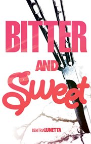 Bitter and sweet cover image