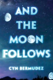 And the moon follows cover image