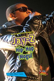 Jay-Z : hip-hop mogul cover image