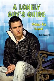 A lonely guy's guide : how to deal cover image