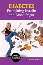 Diabetes : examining insulin and blood sugar cover image
