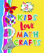 Kids love math crafts cover image