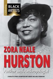 Zora Neale Hurston : author and anthropologist cover image