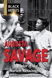 Augusta Savage : sculptor of the Harlem Renaissance cover image