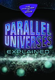 Parallel Universes Explained cover image