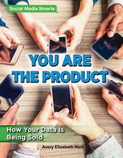 You are the product : how your data is being sold cover image