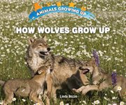 How wolves grow up cover image