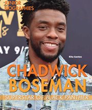 Chadwick Boseman : superstar of Black panther cover image