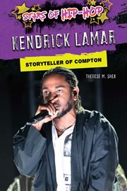 Kendrick Lamar : storyteller of Compton cover image