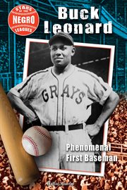 Buck Leonard : phenomenal first baseman cover image