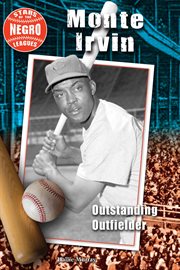 Monte Irvin : outstanding outfielder cover image