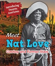 Meet nat love. Cowboy and Former Slave cover image
