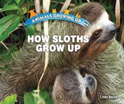 How sloths grow up cover image