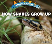 How snakes grow up cover image