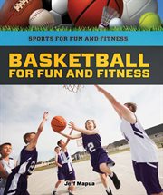 Basketball for fun and fitness cover image