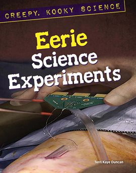 Cover image for Eerie Science Experiments