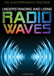 Understanding and using radio waves cover image