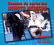 Veamos de cerca los robots médicos (zoom in on medical robots) cover image