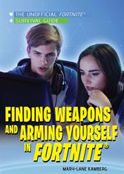 Finding weapons and arming yourself in fortnite® cover image