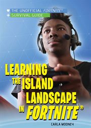 Learning the island landscape in fortnite® cover image