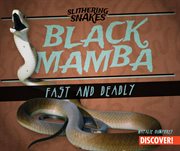 Black mamba : fast and deadly cover image
