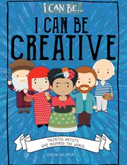 I can be creative: talented artists who inspired the world cover image