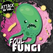 Foul fungi cover image