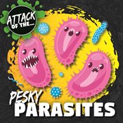 Pesky parasites cover image