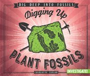 Digging up plant fossils cover image