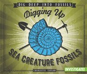 Digging up sea creature fossils cover image