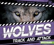 Wolves : track and attack cover image