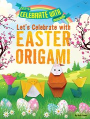 Let's celebrate with Easter origami cover image
