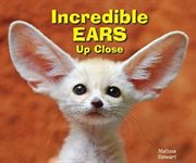 Incredible ears up close cover image