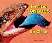 Terrific tongues up close cover image