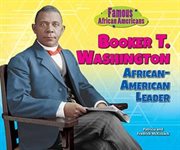 Booker T. Washington : leader and educator cover image