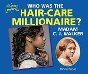 Who was the hair-care millionaire? madam c.j. walker cover image