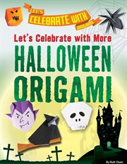 Let's celebrate with more Halloween origami cover image