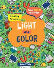 Amazing Activities with Light and Color cover image