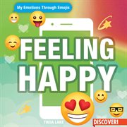 Feeling Happy : My Emotions Through Emojis cover image