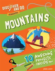Mountains : Discover and Do: Geography cover image