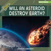 Will an Asteroid Destroy Earth? : Mysteries of Space cover image