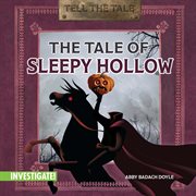 The Tale of Sleepy Hollow : Tell the Tale cover image